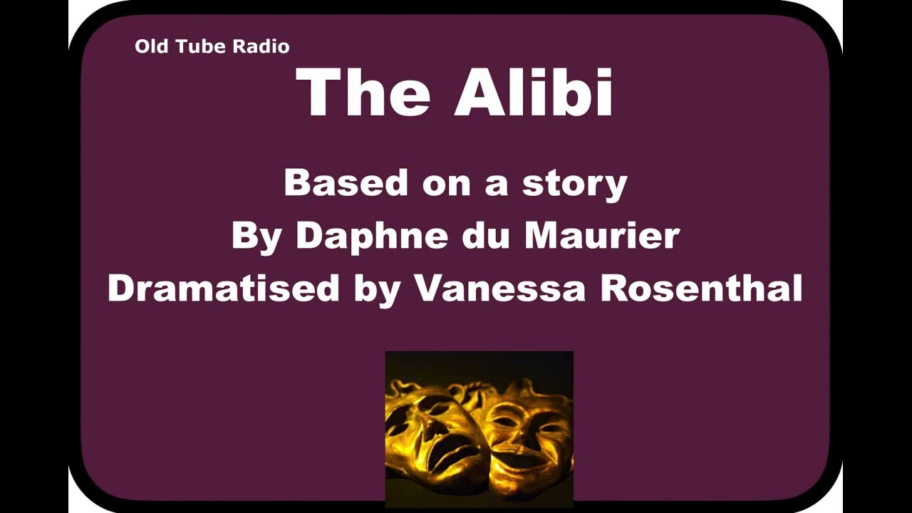 The Alibi by Daphne Du Maurier