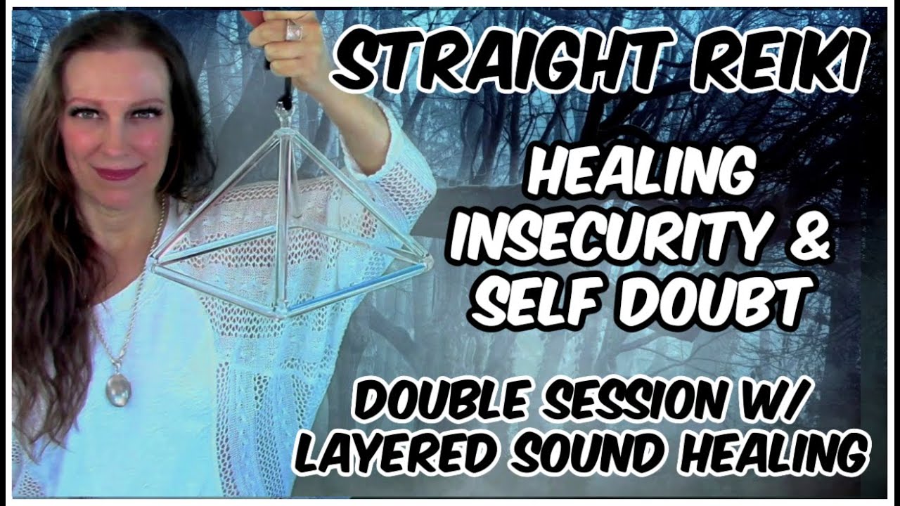 Reiki  For Healing Insecurity & Self Doubt l Crystal Pyramid Sound Healing
