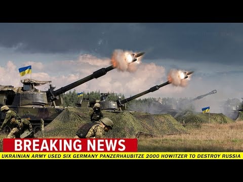All-out war: Ukrainian army used 6 Germany Panzerhaubitze 2000 Howitzer to destroy Russia