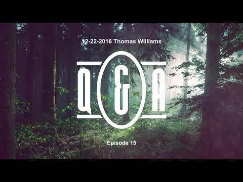 Q&A Eps 15 - with Thomas Williams