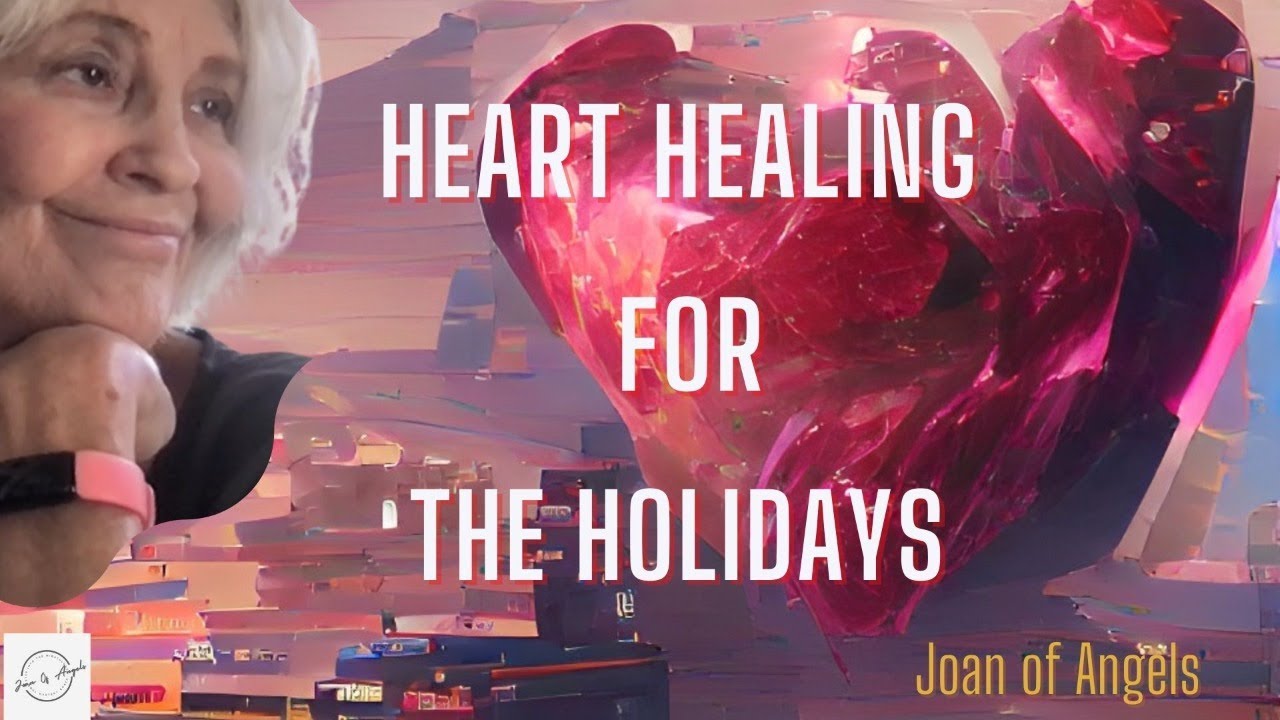 Heart Healing for the Holidays