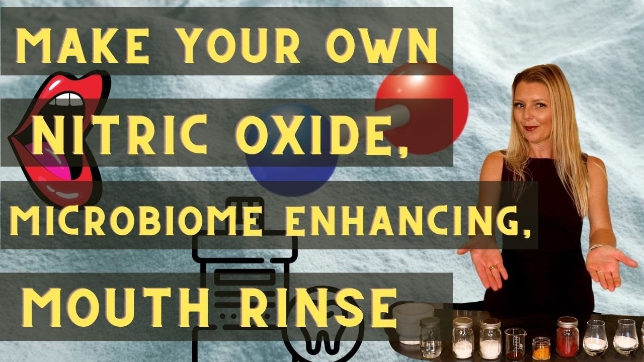 Make your own Nitric Oxide, Oral Microbiome Enhancing Mouth Rinse (DIY)