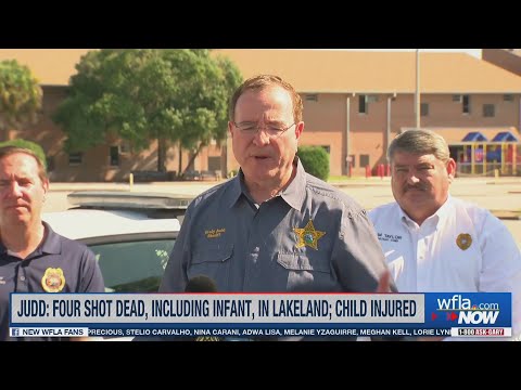 4 found shot dead, including infant, in Lakeland, Judd says