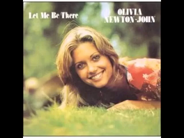 Olivia Newton-John - Let Me Be There