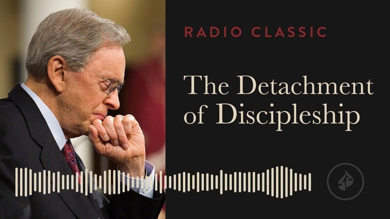 The Detachment of Discipleship – Dr. Charles Stanley – Called to be a Disciple  – Part 4