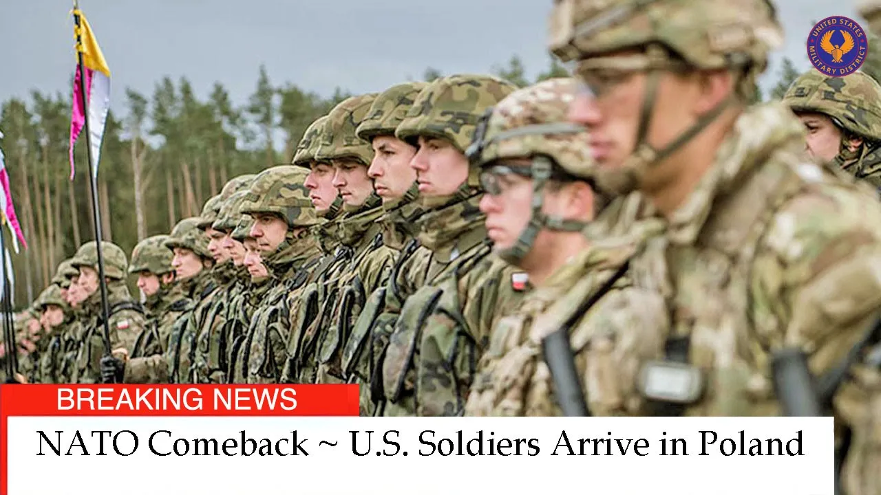 NATO Comeback ~ U.S. Soldiers Arrive in Poland