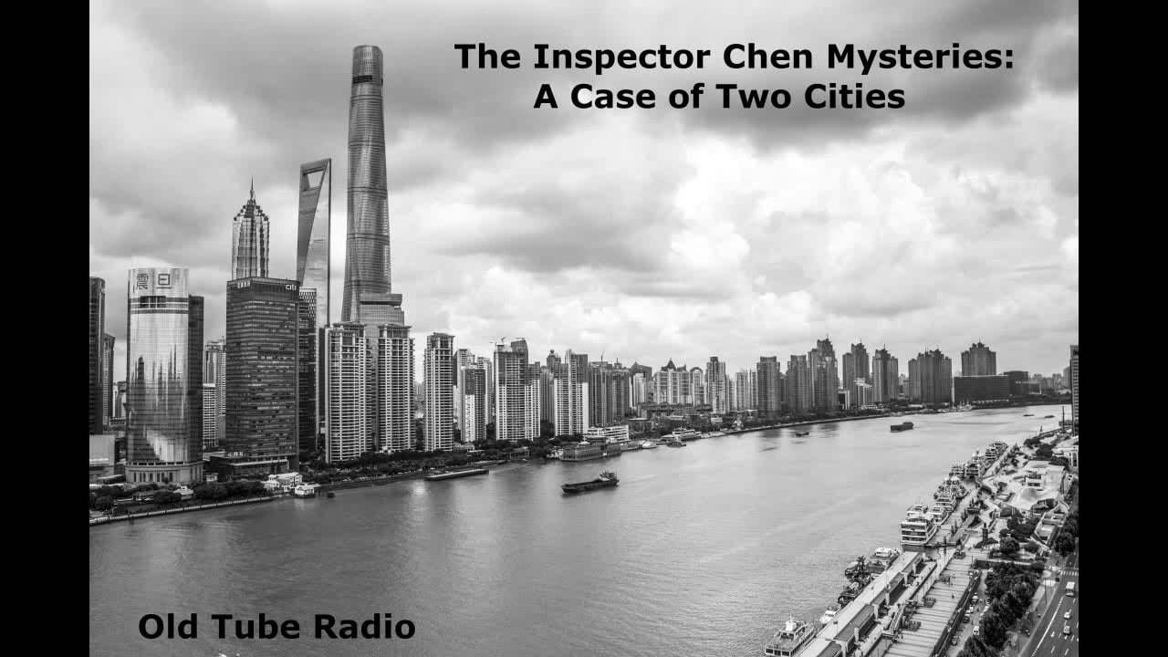The Inspector Chen Mysteries: A Case of Two Cities