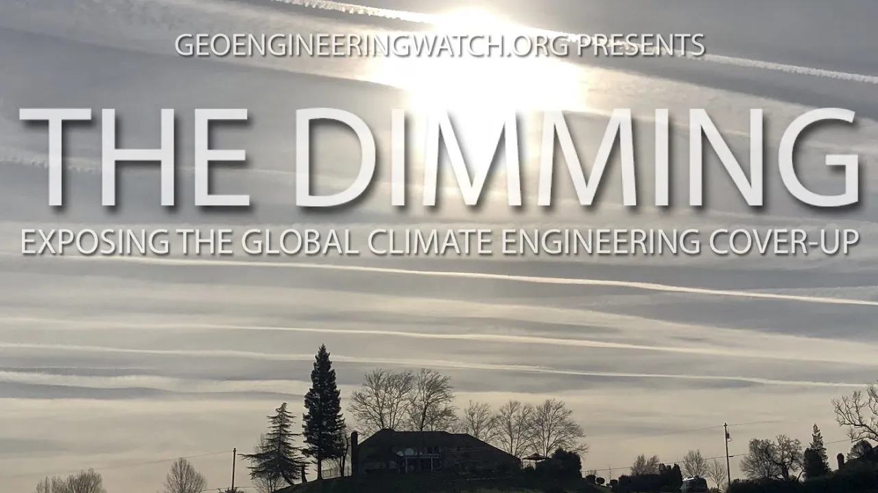 The Dimming, Full Length Climate Engineering Documentary!