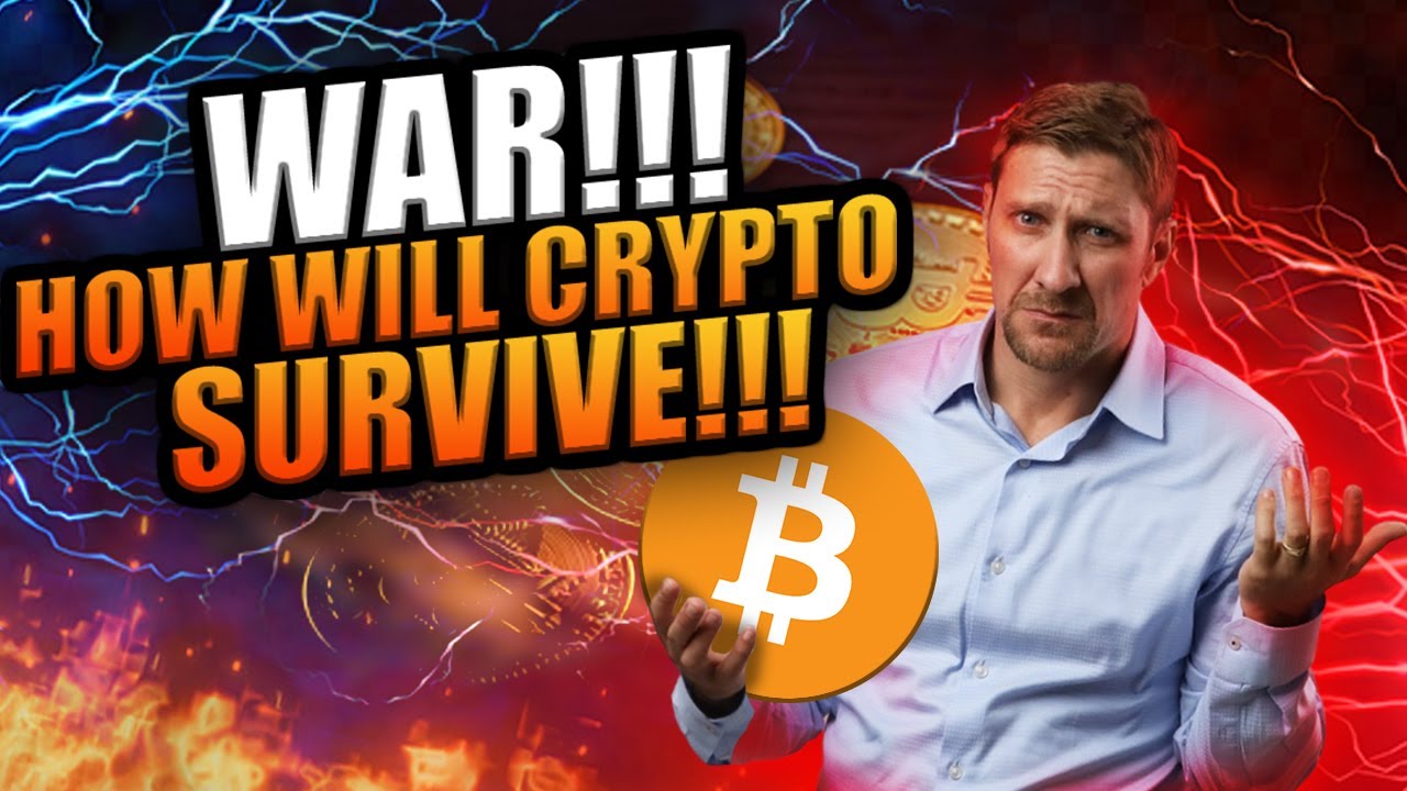 WAR!!! HOW WILL CRYPTO SURVIVE!!!!