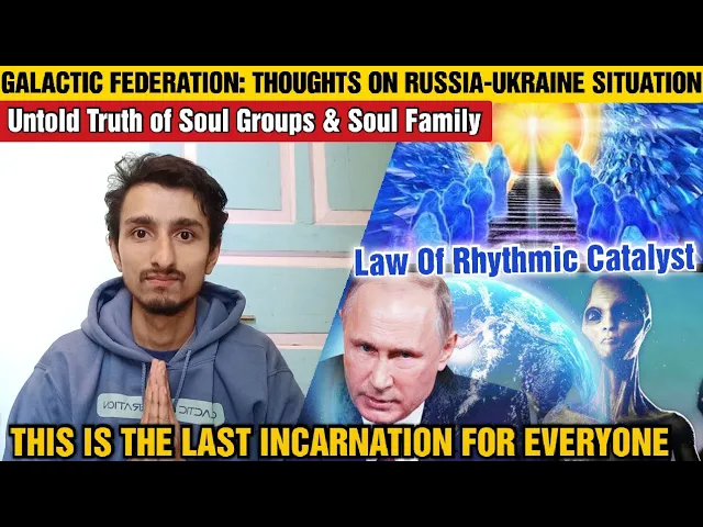 'This is the Last Incarnation for Everyone' Galactic Federation | Law of Rhythmic Catalyst (2022)