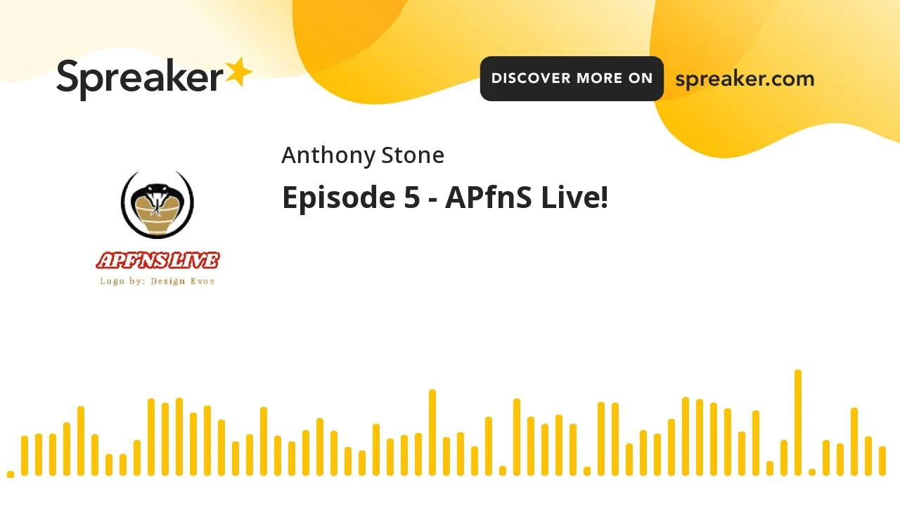 Episode 5 - APfnS Live! (made with Spreaker)