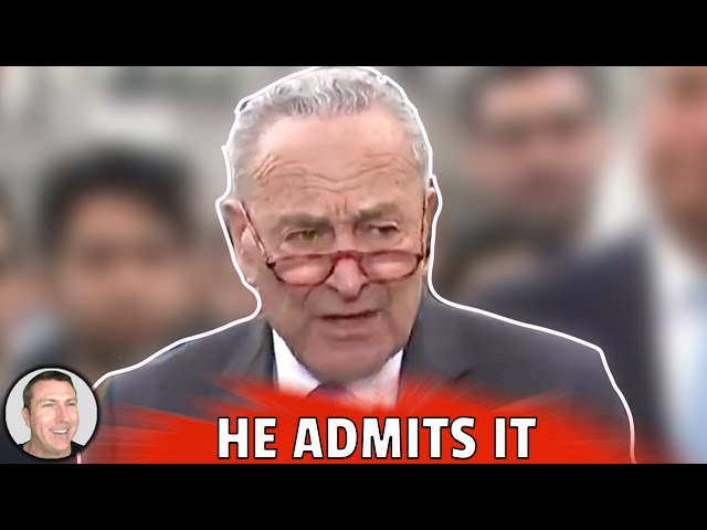 Chuck Schumer Admits It!