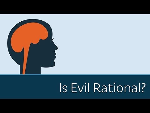 Is Evil Rational?