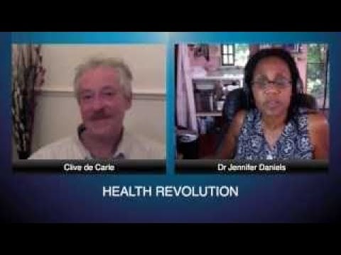 The Health Revolution # 11 Dr. Jennifer Daniels Interviewed by Clive de Carle