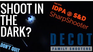 IDPA Low Light Match Weekly SnD 2016Sep01