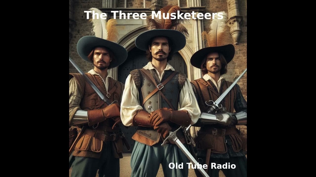 The Three Musketeers by Alexandre Dumas. BBC RADIO DRAMA