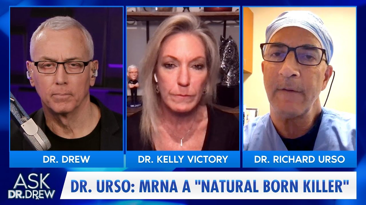 mRNA Is "Natural Born Killer" Says Drug Inventor Dr. Richard Urso w/ Dr Kelly Victory – Ask Dr. Drew