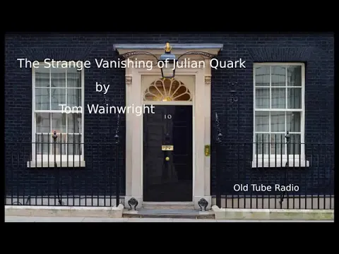 The Strange Vanishing of Julian Quark by Tom Wainwright