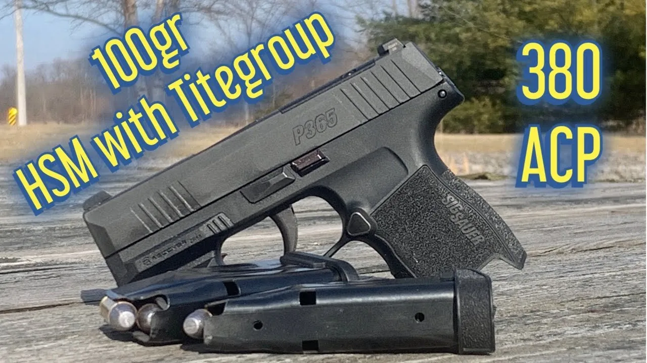 Sig Sauer P365 380 with 100gr HSM Bullets with Titegroup