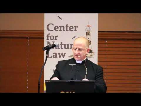 Natural Law & its Moral Significance ~ Fr Ripperger