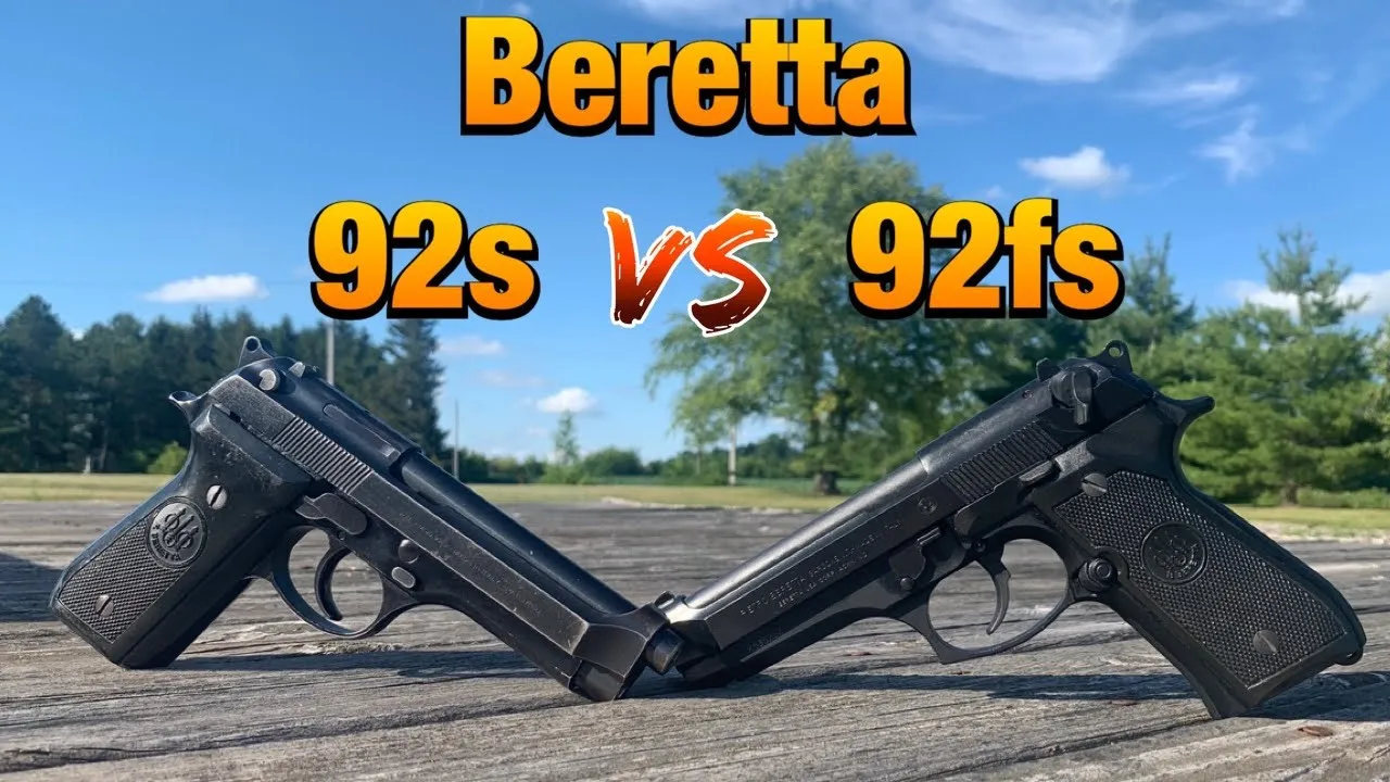 Beretta 92s vs 92fs Comparison - Which One Will I Pick?