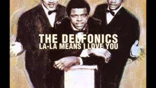 La La Means I Love You: The Delfonics
