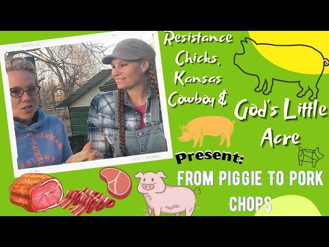 From Piggie to Pork Chop w/ Resistance Chicks & Kansas Cowboy... 2 hour Premiere