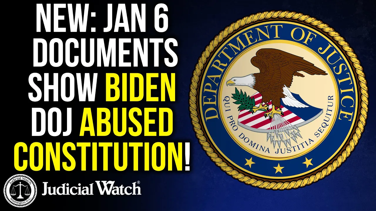 NEW: Jan 6 Documents Show Biden DOJ Abused Constitution!