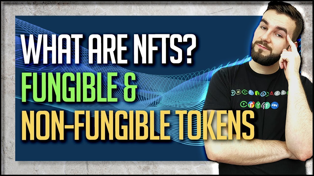 ▶️ What Are NFTs? Fungible and Non-Fungible Tokens | EP#257