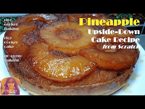 EASY RICE COOKER CAKE RECIPES: Pineapple Upside Down Cake Recipe from Scratch | Rice Cooker Baking