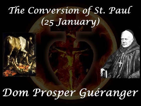 The Conversion of St. Paul (25 January) ~ Dom Prosper Guéranger