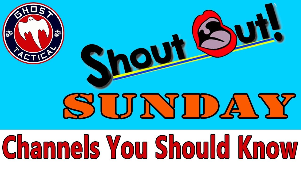 Shout-Out Sunday:  Gun Channels You Need To Watch