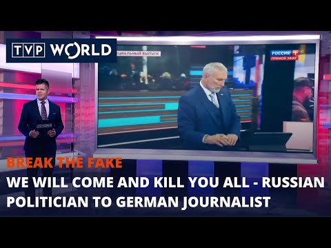 We will come and kill you all - Russian politician to German journalist | Break the Fake | TVP World
