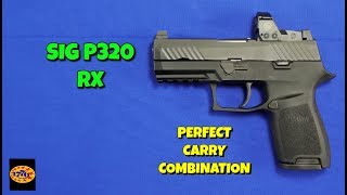 SIG P320C RX: THE PERFECT COMBO