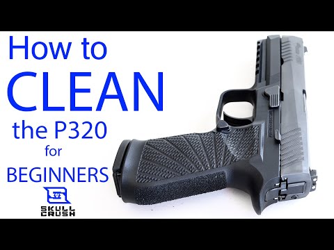 How to Clean the P320 FOR BEGINNERS