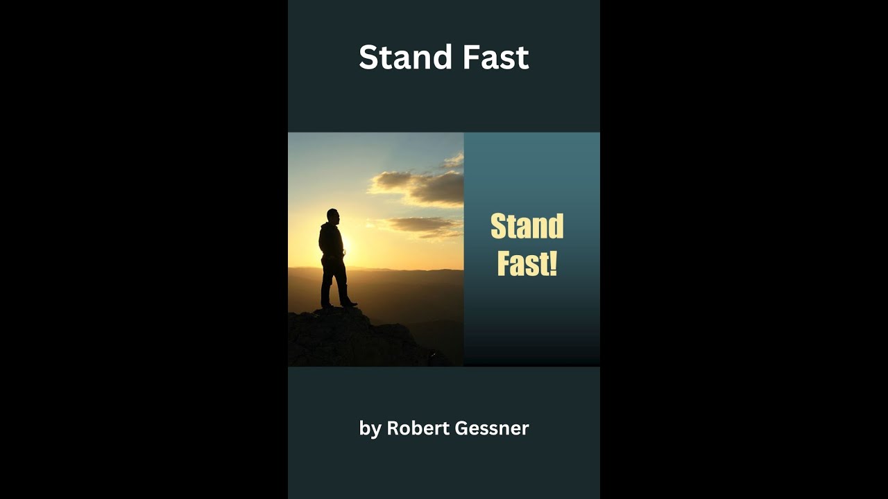 Stand Fast, by Robert Gessner.