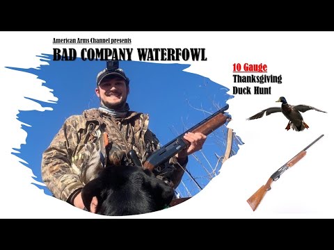 10 Gauge Thanksgiving Duck Hunt - Bad Company Waterfowl 2021