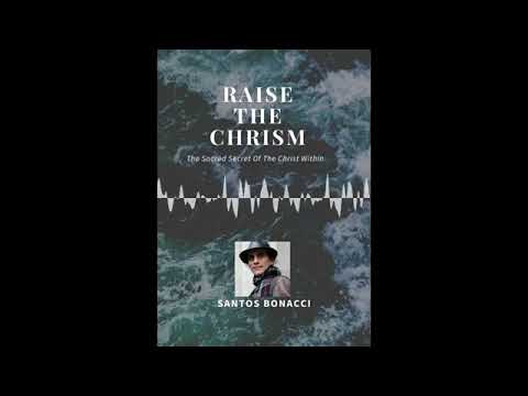 The Sacred Secret of the Christ Within By Santos Bonacci