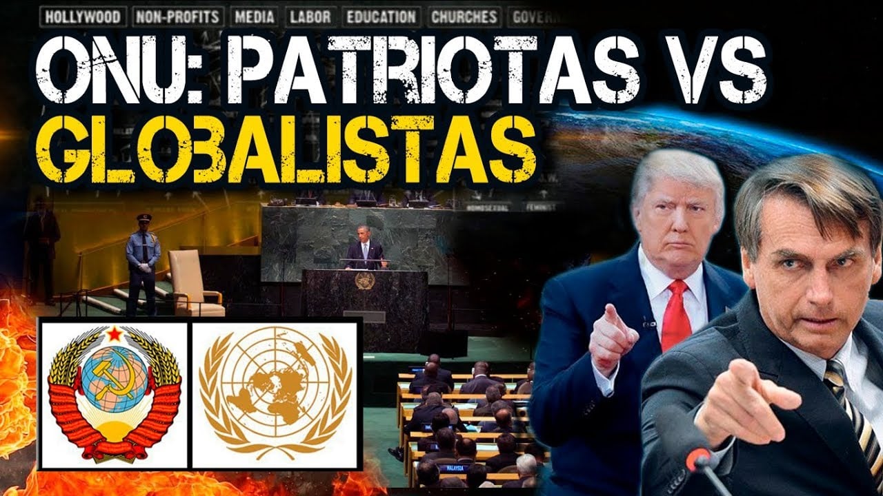 Tiembla la ONU: Patriotas vs Globalistas #contracultura #bolsonaro #donaldtrump