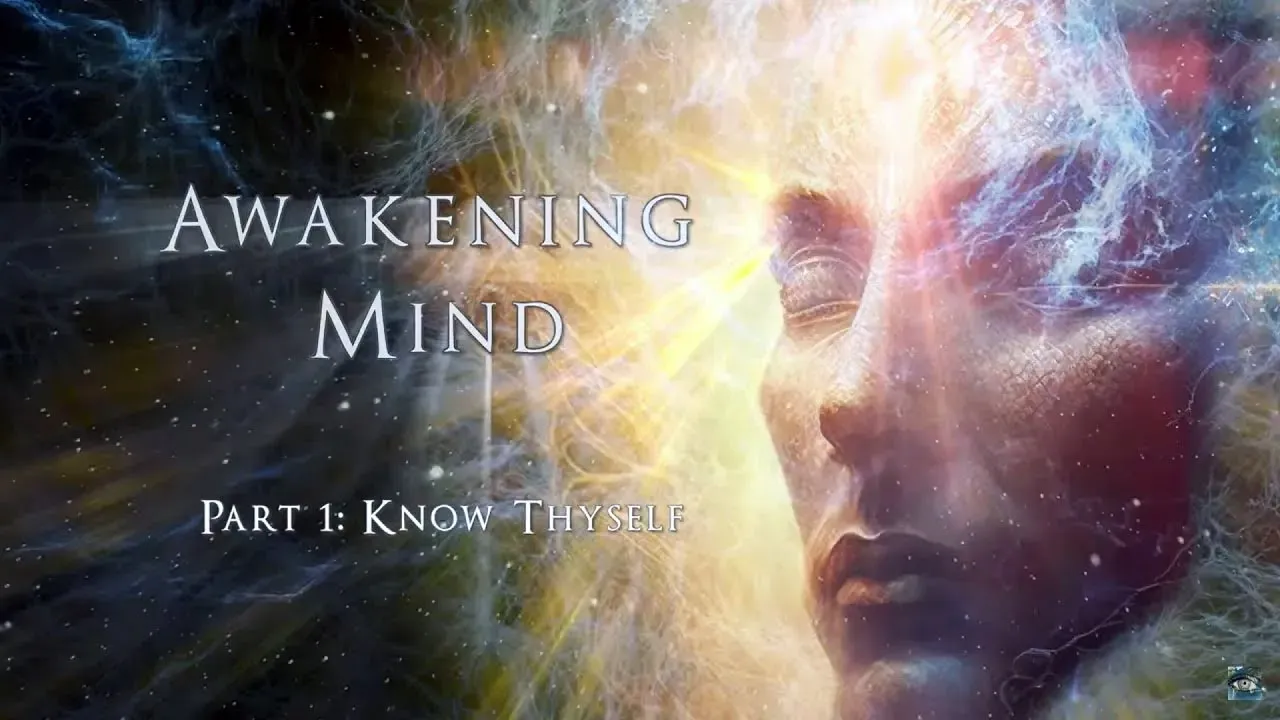Awakening Mind, Part 1: "Know Thyself" (Full HD Film 2023)