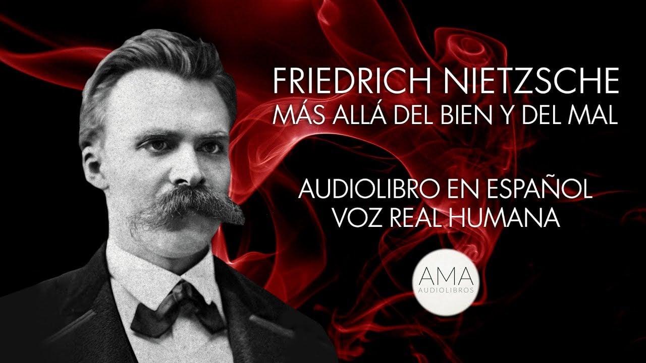 Friedrich Nietzsche - Más Allá del Bien y del Mal (Audiolibro Completo en Español) "Voz Real Humana"