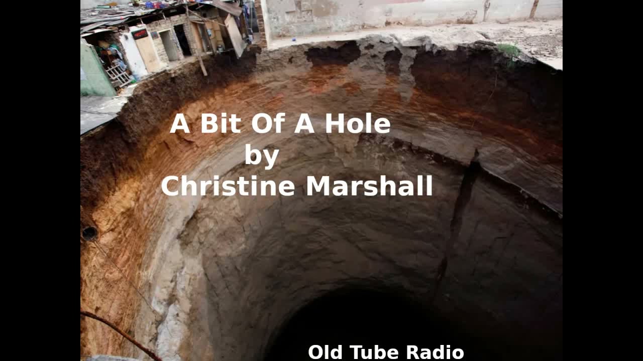 A bit Of A Hole  by Christine Marshall