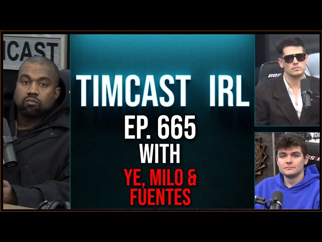 Ye, Fuentes, Milo Join To Discuss Trump Dinner And Ye24 - Timcast IRL