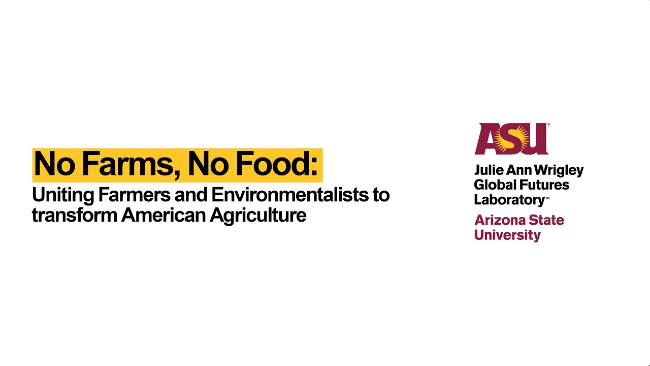 No Farms, No Food: Uniting Farmers and Environmentalists to Transform American Agriculture