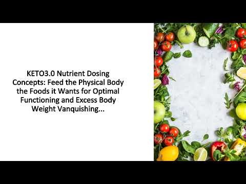 KETO3 0 Diet Nutrient Dosing Concepts for Lean Body Getting Speed