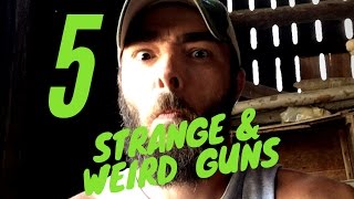 5  Strange & Weird Guns
