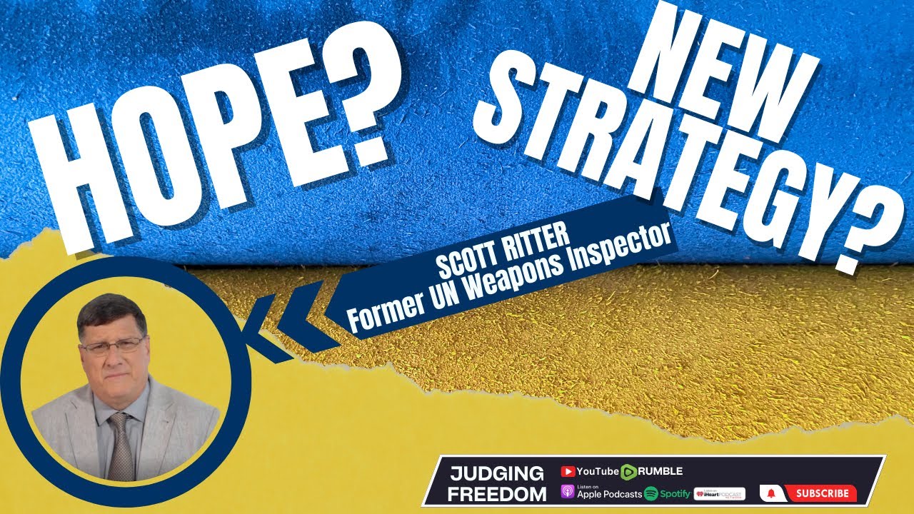 Ukraine Offensive's NEW Strategy - HOPE?  w/Scott Ritter