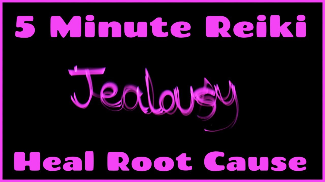 Reiki Healing Jealousy & Root Cause / 5 Min Session / Healing Hands Series
