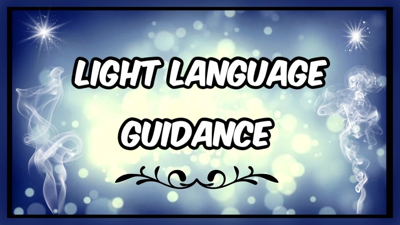 Light Language For Guidance + Support + Solutions
