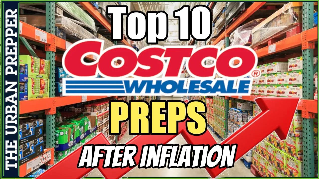 Top 10 Costco Preps: After 3-Years of INFLATION